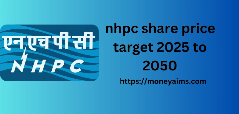 NHPC Share Price Target 2025 to 2050